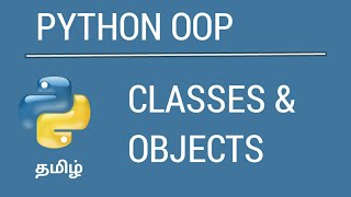Python OOP - Classes & Objects | Tamil | iCoding