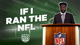 If I Ran the NFL | Changing the league for the better as Commissioner for the day