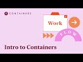 Introduction to Containers