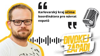 #52 Dominik Jandl: Karlovarský kraj očima koordinátora pro návrat expatů