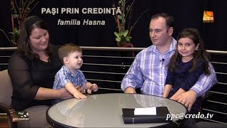 Pasi prin credinţă - Familia Hasna