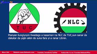 NLC da TUC,sun sanar ddakatar da yajin aikin da suka fara yi a ranar Litinin.