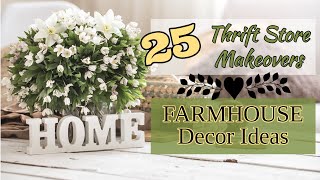 *25 THRIFT STORE MAKEOVERS INTO FARMHOUSE DECOR!!*~Rustic and Traditional Farmhouse Decor DIYS~