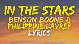 Benson Boone & Philippine Lavrey - In The Stars - Lyrics