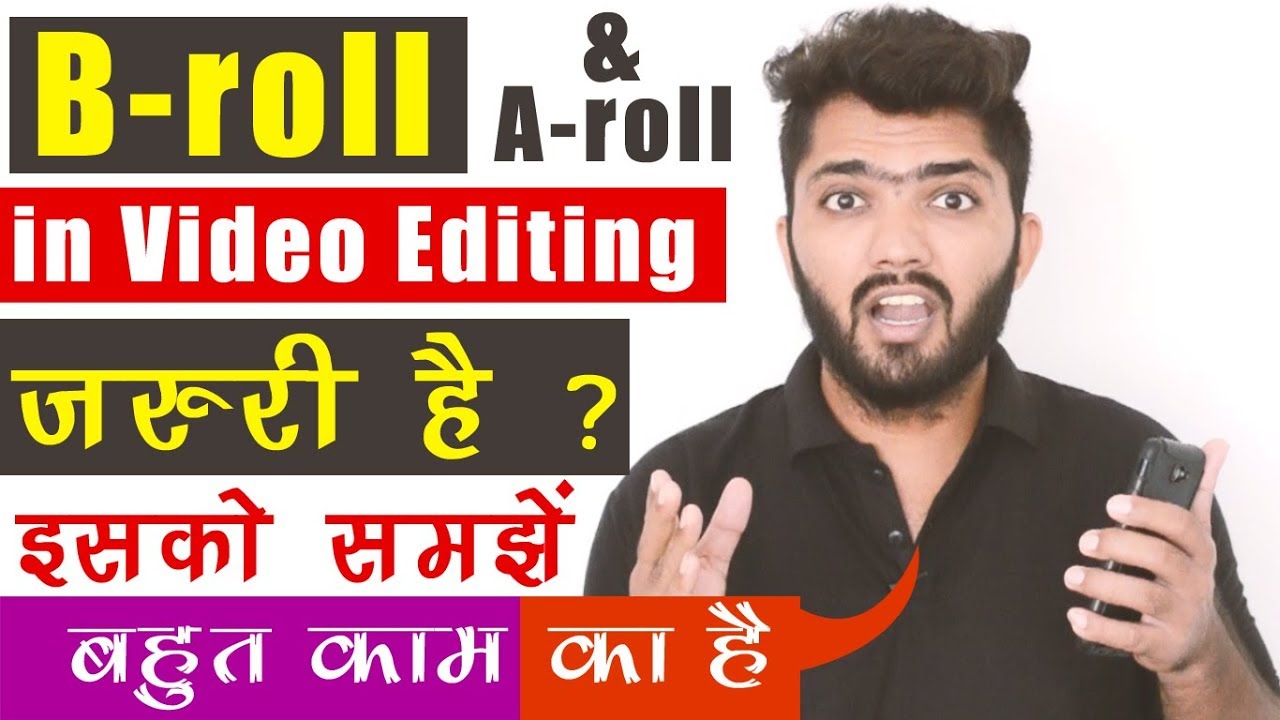 Video Editing A-roll & B-roll Tutorial In Hindi - YouTube