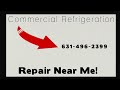 Commercial Refrigeration Repair Long Island-Best Walk in Reach in Cooler and Freezer Repairs in NYC