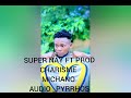 super nay ft prod charisme by michano audio pyrhos prod