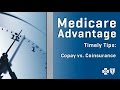 Medicare Advantage | Timely Tips: Copay vs. Coinsurance