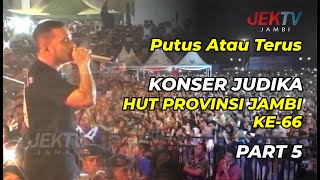 Putus Atau Terus - Konser #JUDIKA - HUT PROVINSI JAMBI - 7 Januari 2023 - #JEKTV