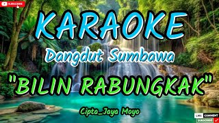 Karaoke Dangdut Sumbawa BILIN RABUNGKAK Cipta_Jaya Moyo @safruddinjaya3243Music by_Edos't Keyboard