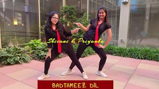 Badtameez Dil | Yeh Jawaani Hai Deewani | Shivani & Priyanka  | Dance Cover | DanceWithPriyanka