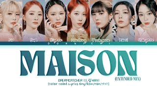 [MV Teaser] Dreamcatcher MAISON (Extended Mix) Lyrics (Color Coded Lyrics)