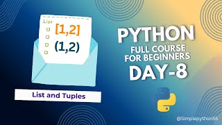 Lists and Tuples in Python | Episode 8 | Python Full Course for Beginners #simplepython