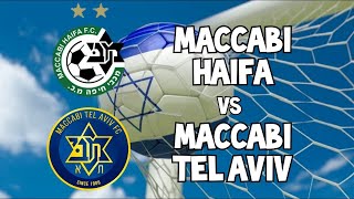 🔴 LIVE : Maccabi Tel Aviv vs Maccabi Haifa | LIGAT AL | מכבי חיפה נגד מכבי תל אביב בשידור חי