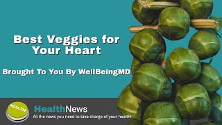 Chicago Wellness MD WellBeingMD- Your Best Healthy Heart Vegetables