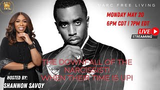 The Downfall Of The Narcissist! When Their Time Is Up! #diddy #narcissists #narcfreeliving #cassie