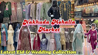 Nakhuda Mohalla Market | Beautiful Collection For Eid \u0026 Wedding Season | Best Price For Ethnic Wear