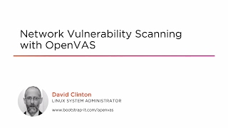 Course Preview: Network Vulnerability Scanning with OpenVAS