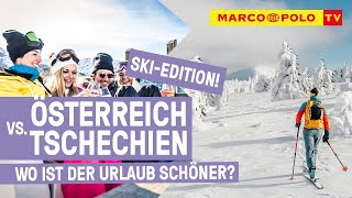 ÖSTERREICH vs. TSCHECHIEN - Die top Ski-Gebiete im Vergleich