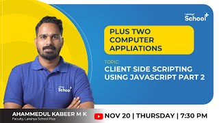 +2 COMPUTER APPLICATIONS | Client Side Scripting Using JavaScript part 2 |