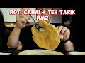 RM2 Ringgit For Roti Canai + Teh Tarik | Indian Authentic Food | Food Review