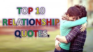 10 relationship quotes - love relationship sayings
