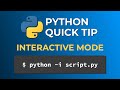 Python Quick Tip: Interactive Mode