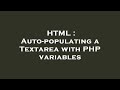 HTML : Auto-populating a Textarea with PHP variables