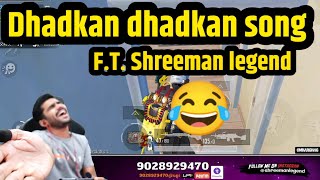 Dhadkan dhadkan song ft. Shreeman legend funny song😂😂