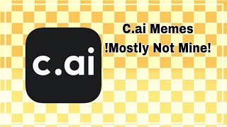 c.ai Memes !Mostly Not Mine! #c.ai #cai #Memes #Tiktok #Bored #compilation #tiktokcompilation