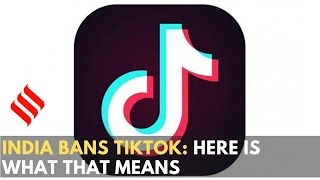 India bans 59 Chinese apps along with TikTok: Here is what that means