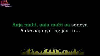 aaja mahi unplugged karaoke|Arijitsingh