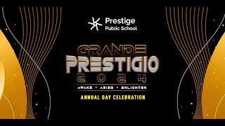 Grande Prestigio 2024 -annual day celeberation