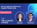 How to generate Value from Supplier Climate Data