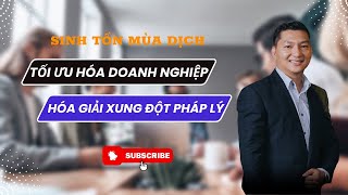 Tối ưu hóa doanh nghiệp trong mùa dịch || TS. NGÔ CÔNG TRƯỜNG