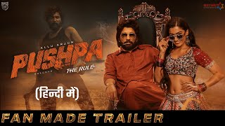 Pushpa 2 - The Rule Trailer 2023  (Hindi) | Allu Arjun | Rashmika | Sukumar | FAN MADE