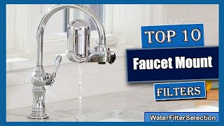 ✅ The 5 Best Faucet Mount Filters for Your Home
