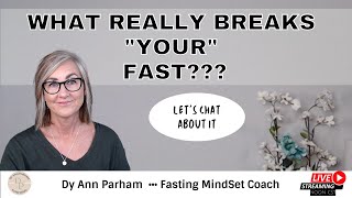 What Really Breaks YOUR Fast? | Intermittent Fasting for Today's Aging Woman