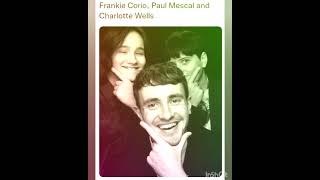 Frankie Corio, Paul Mescal and Charlotte Wells