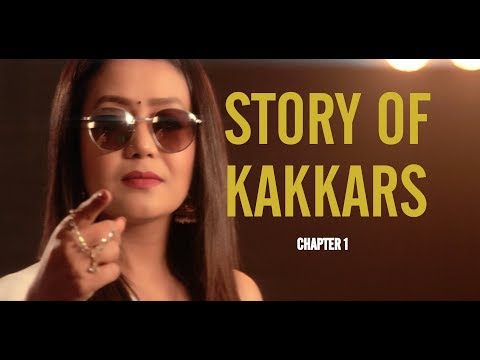 Story Of Kakkars (Chapter 1) - Tony Kakkar Neha Kakkar & Sonu Kakkar