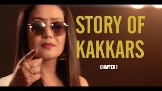 STORY OF KAKKARS  ( Chapter 1)  - Tony Kakkar, Neha Kakkar & Sonu Kakkar
