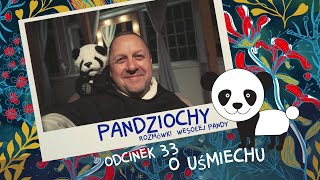 Pandziochy [#33] O uśmiechu