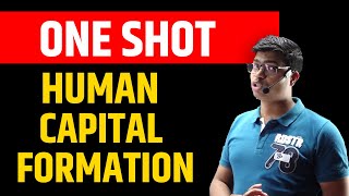 Human Capital Formation | Detailed ONE SHOT | Class 12 Indian economic development | Board exam 2024