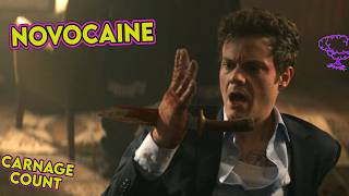 Novocaine (2025) Carnage Count