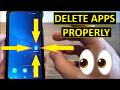 How to properly DELETE APPS from your phone | You're Deleting Apps Wrong! Here's the Correct Way!