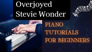 Master the Keys: Easy Steps to Play Overjoyed - Stevie Wonder [Tutorial]