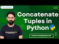 How to Concatenate tuples in Python | Python concatenate tuples