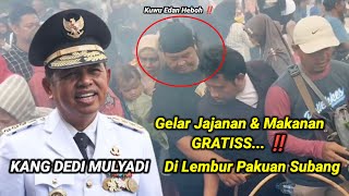 LUAR BIASA ‼️ KANG DEDI MULYADI GERATISKAN JAJANAN DAN MAKANAN DI LEMBUR PAKUAN SUBANG