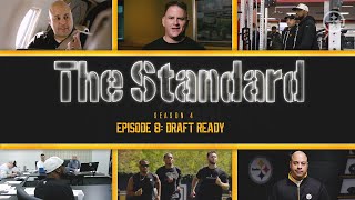 The Standard (S4, E8): Draft Ready | Pittsburgh Steelers