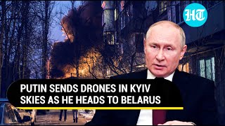 Russia batters Kyiv with 23 Iranian drones | Ukraine ‘scared’ as Putin visits Belarus amid war